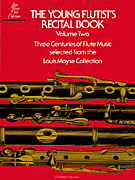Young Flutist's Recital Book – Volume 2 Flute and Piano