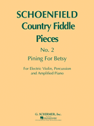 Pining for Betsy (Country Fiddle Pieces, No. 2) Set of Parts