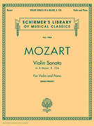 Sonata in A, K.526 Schirmer Library of Classics Volume 1964<br><br>Violin and Piano