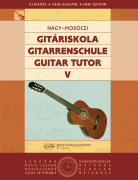 Guitar Tutor 5 Performace Pieces, Etudes and Technical Exercises for Advanced