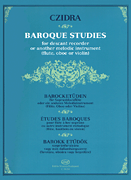 Baroque Studies for Descant Recorder or Other Melodic Instrument (Flute, Oboe, Violin)