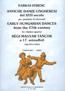 Early Hungarian Dances from the 17th Century for Four Clarinets