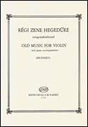 Old Music for Violin Easy Pieces of the 17th and 18th Centuries