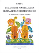 Hungarian Children's Songs for Two Violoncellos