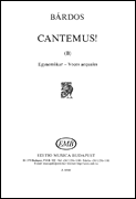 Cantemus (B) (to words by the composer) Chorus of Small People