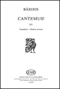 Cantemus (A) (to words by the composer)