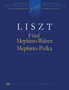 5 Mephisto Waltzes and Mephisto Polka Piano Solo – Revised Edition