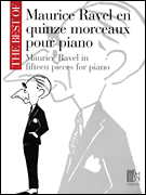 The Best of Maurice Ravel: Fifteen Pieces for Piano