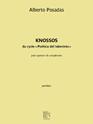 Knossos from the Cycle 'Poetica Del Labertino' for Saxophone Quartet<br><br>Score