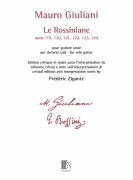 Le Rossiniane Op. 120, 121, 122, 123, 124 for Solo Guitar<br><br>critical edition and notes for the interpretation