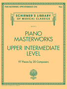 Piano Masterworks - Upper Intermediate Level Schirmer's Library of Musical Classics Vol. 2111