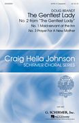 The Gentlest Lady Craig Hella Johnson Choral Series