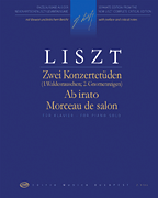 2 Concert Etudes: Ab irato & Morceau de salon for Piano Solo<br><br>Extracted from the New Liszt Complete Critical Edition