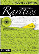 Rarities – Arias for Soprano, Volume 2 Cantolopera Series