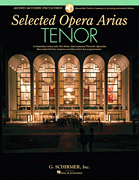 Selected Opera Arias Tenor Edition