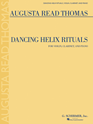 Dancing Helix Rituals for Violin, Clarinet and Piano