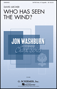 Who Has Seen the Wind? Jon Washburn Choral Series