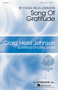 Song of Gratitude Craig Hella Johnson Choral Series