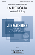 La Llorona Jon Washburn Choral Series