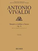 Sonata for Violin and Basso Continuo, Op. 2 RV 27, 31, 14, 20, 36, 1, 8, 23, 16, 21, 9, 32<br><br>Critical Edition
