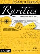 Rarities – Arias for Tenor, Volume 2 Cantolopera Series