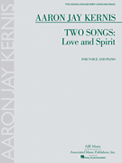 Two Songs: Love and Spirit for Voice and Piano