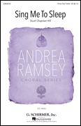 Sing Me to Sleep Andrea Ramsey Choral Series