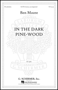 In the dark pine-wood