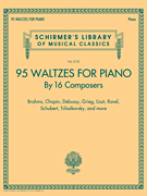 95 Waltzes by 16 Composers for Piano Schirmer's Library of Musical Classics, Vol. 2132