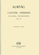 Üzenetek – Messages, Op. 34 for Orchestra