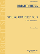 String Quartet No. 5 “The Miraculous”