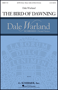 The Bird of Dawning Dale Warland Choral Series