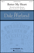 Batter My Heart Dale Warland Choral Series