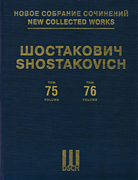 Motherland, Op. 63 (Full Score and Piano-Vocal Score); National Anthems without opus number New Collected Works of Dmitri Shostakovich - Combined Volume 75 Score & 76 piano-vocal