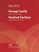 Festival Fanfare Brass Quintet<br><br>Score and Parts