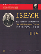The Well-Tempered Clavier – Book III-IV The Bartók Performing Editions