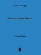 Le Chant De Nigamon, H 16 Reduction for Piano Four Hands