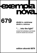 ... into the Light Sonata for Double Bass and Piano<br><br>Exempla Nova 679