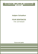 Fire Saetninger (Four Sentences) for Flute, Oboe, and Clarinet<br><br>Score and Parts