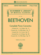 Beethoven: Complete Piano Concertos with Audio of Full Performances & Orchestral Accompaniments<br><br>Schirmer's Musical Library Vol. 2145