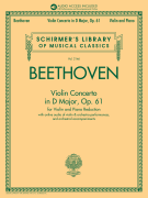 Violin Concerto in D Major, Op. 61 Schirmer's Library of Musical Classics Vol. 2146