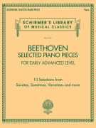 Beethoven: Selected Piano Pieces Early Advanced Level<br><br>Schirmer's Library of Musical Classics Volume 2151