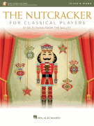 The Nutcracker for Classical Players Flute and Piano<br><br>Book/ Online Audio