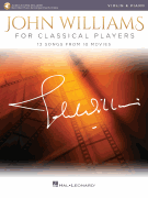 John Williams for Classical Players for Violin and Piano with Recorded Accompaniments
