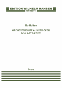 Orchestersuite Aus Der Oper Schlagt Sie Tot! for Orchestra<br><br>Score