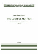 The Lustful Mother for Baritone Voice, Piano, and String Quartet<br><br>Score