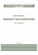 Midnight Sun Variations for Orchestra<br><br>Score