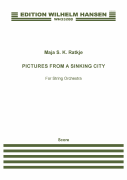 Pictures from a Sinking City for String Orchestra<br><br>Score