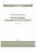 Infinitesimal Fragments of Eternity for Chamber Orchestra<br><br>Score