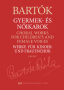 Choral Works for Children's and Female Voices Urtext Edition Paperback<br><br>Choral Score